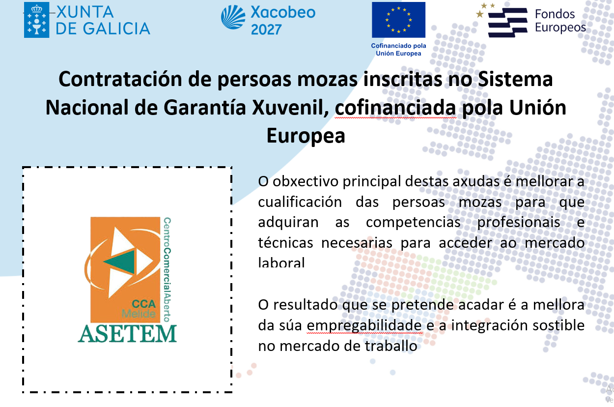 Subvención destinada á contratación de persoas mozas inscritas no Sistema Nacional de Garantía Xuvenil, no ámbito da Comunidade Autónoma de Galicia, a través da colaboración con organismos intermedios sen ánimo de lucro, cofinanciadas pola Unión Europea no marco do Programa FSE+ Galicia 2021-2027; ao abeiro da cal se leva a cabo a contratación dunha persoa desempregada inscrita no SNGX, para o apoio nas accións de dinamización levadas a cabo por esta Asociación na comarca de Melide.